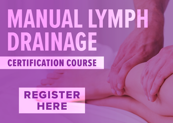get your manual lymphatic drainage certification online