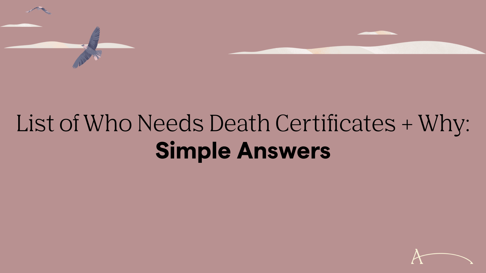 who needs death certificates list guide