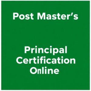 Post Master's Principal Certification Online